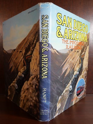 San Diego & Arizona The Impossible Railroad