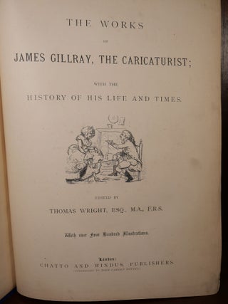 The Works of James Gillray, The Caricaturist