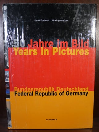 Item #5257 50 Jahre Years in Pictures. Ulrich Lappenkuper Daniel Kosthorst