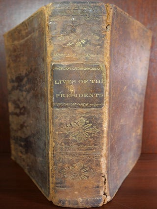 Lives of The Presidents of The United States