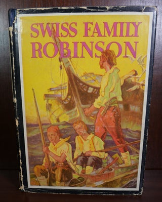 Item #5326 The Swiss Family Robinson. Johann David Wyss