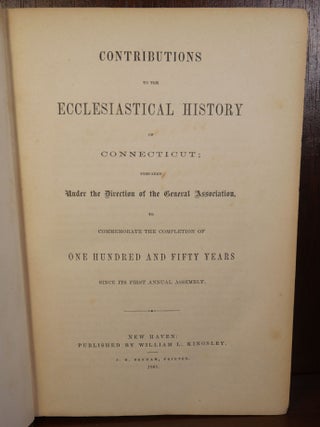 Contributions to the Ecclesiastical History of Connecticut