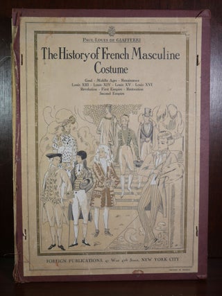 Item #5351 The History of French Masculine Costumes. Paul Louis De Giafferri