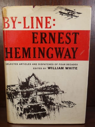 Item #5397 By-Line: Ernest Hemingway. Ernest Hemingway