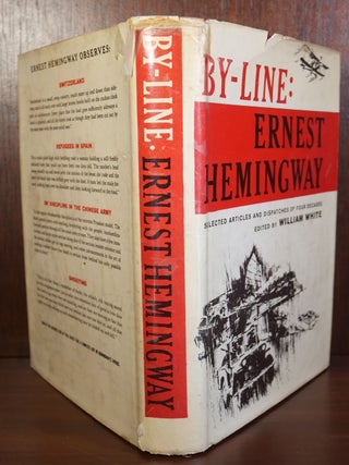 By-Line: Ernest Hemingway