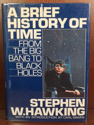 Item #5557 A Brief History of Time From The Big Bang to Black Holes. Stephen Hawking
