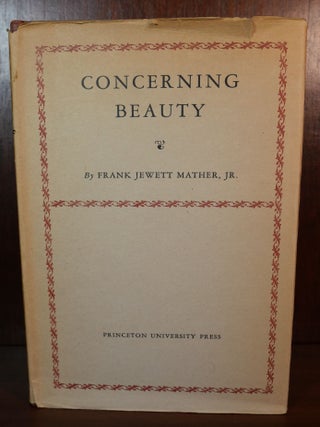 Item #5563 Concerning Beauty. Frank Jewett Mather Jr