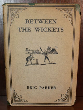 Item #5569 Between The Wickets. Eric Parker