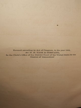 The American Conflict A History of The Great Rebellion in the United States of America, 1860 - 1864