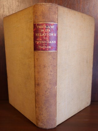 The Law in its Relations to Physicians