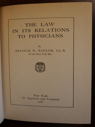 The Law in its Relations to Physicians