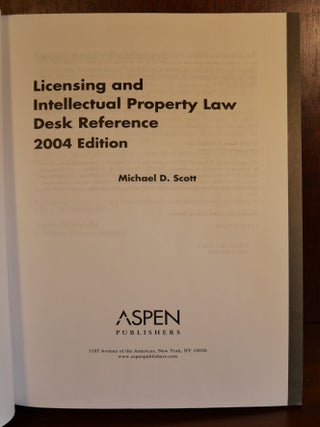 Licensing and Intellectual Property Law Desk Reference
