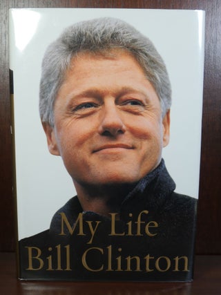 Item #5704 My Life. Bill Clinton