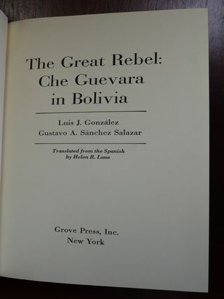 The Great Rebel: Che Guevara in Bolivia