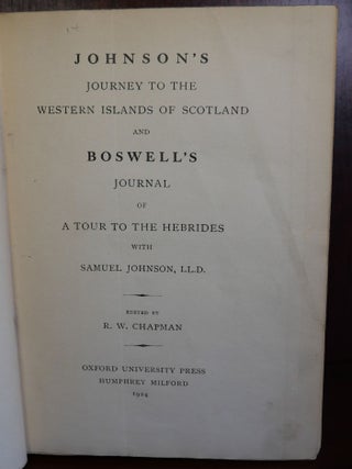 Boswell's Life of Johnson and Johnson's Journey to The Western Islands of Scotland and Boswell's Journal of a Tour to The Hebrides