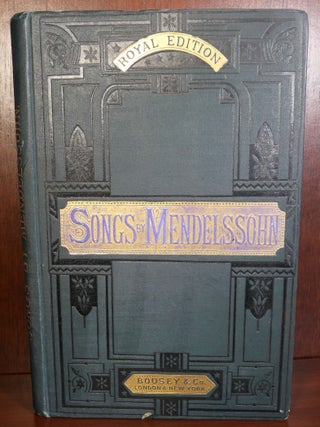 Item #5778 Songs and Duets by Mendelssohn with German and English Words. Felix Mendelssohn
