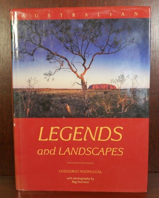Item #5794 Legends and Landscapes. Oodgeroo Noonuccal