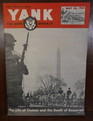 Item #5803 Yank The Army Weekly The Life of Truman and the Death of Roosevelt. Yank Washington...