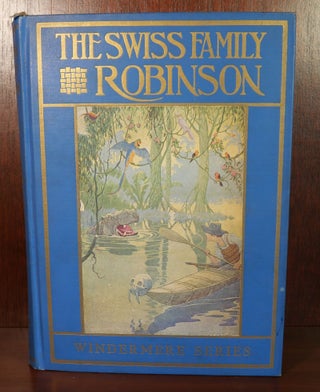 Item #5832 The Swiss Family Robinson. Jean Rudolph Wyss