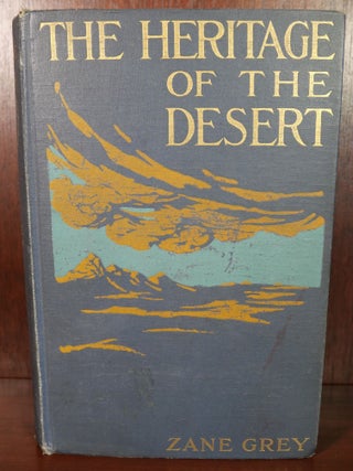 Item #5852 The Heritage of The Desert. Zane Grey