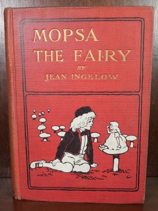 Item #5896 Mopsa The Fairy. Jean Ingelow