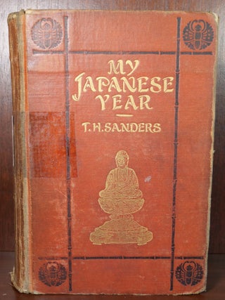 Item #5898 My Japanese Year. T. H. Sanders