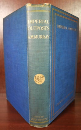 Imperial Outposts From a Strategical and Commercial Aspect, With Special Reference to The Japanese Alliance