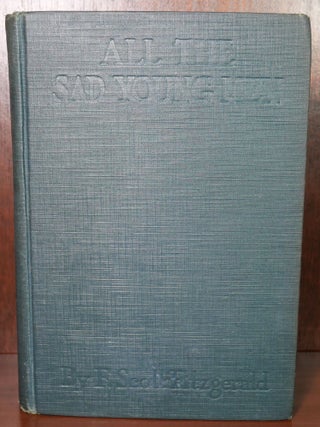 Item #5938 All The Sad Young Men. F. Scott Fitzgerald