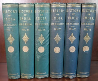Item #5964 History of India As Told by Its Own Historians SIGNED. Lady Elliot Sir H. M. Henry...