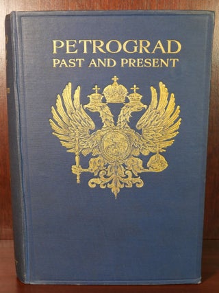 Item #5968 Petrograd Past and Present. William Barnes Steveni