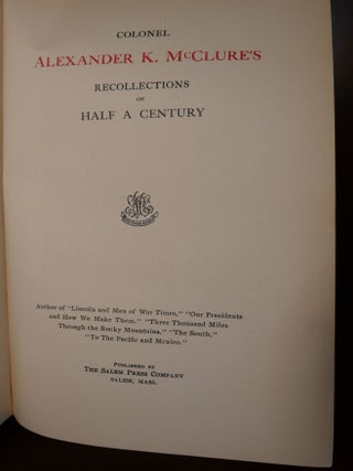 Colonel Alexander K. McClure's Recollections of Half a Century