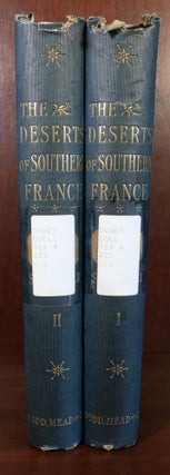 Item #5996 The Deserts of Southern France in Two Volumes. S. Baring-Gould