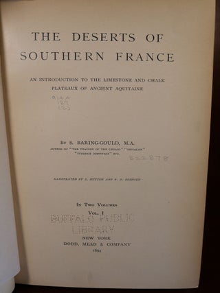 The Deserts of Southern France in Two Volumes