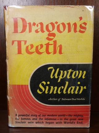 Item #6013 Dragon's Teeth. Upton Sinclair