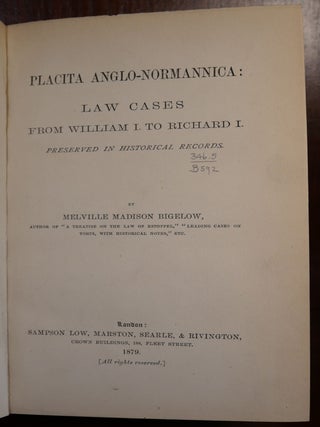 Placita Anglo-Normannica: Law Cases From William I. to Richard I