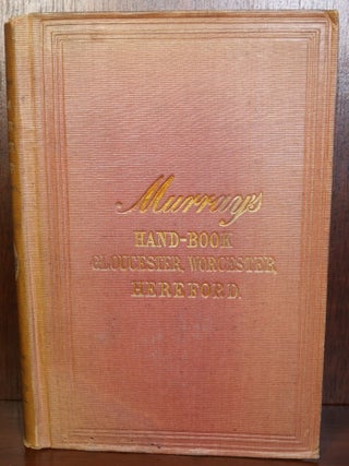 Item #6166 A Handbook for Travellers in Gloucestershire, Worcestershire and Herefordshire