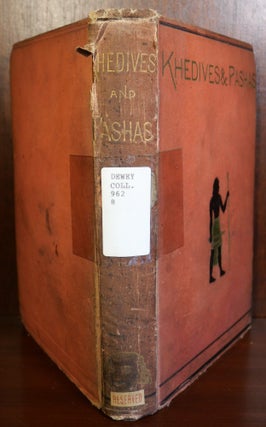 Khedives and Pashas: Sketches of Contemporary Egyptian Rulers and Statesmen