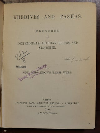 Khedives and Pashas: Sketches of Contemporary Egyptian Rulers and Statesmen