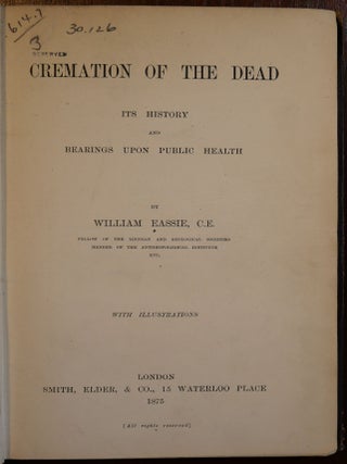 Cremation of The Dead It's History and Bearings Upon Public Health
