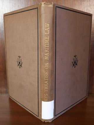 A Treatise of The Relative Rights and Duties of Belligerent and Neutral Powers in Maritime Affairs