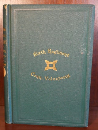 Item #6342 The Old Sixth Regiment. Charles K. Cadwell