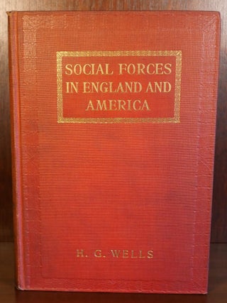 Item #6349 Social Forces in England and America. H. G. Wells