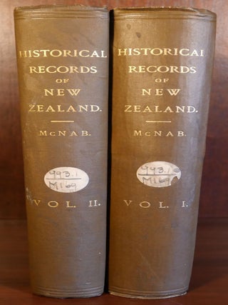 Item #6353 Historical Records of New Zealand in Two Volumes. Robert McNab