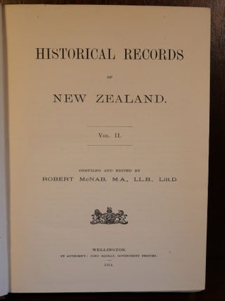 Historical Records of New Zealand in Two Volumes