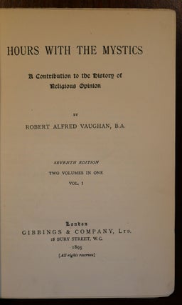 Hours With The Mystics A Contribution to the History of Religious Opinion