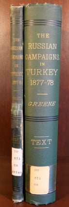 Item #6358 Report on the Russian Army and Its Campaigns in Turkey in 1877-1878 with the Atlas...