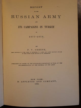 Report on the Russian Army and Its Campaigns in Turkey in 1877-1878 with the Atlas Volume