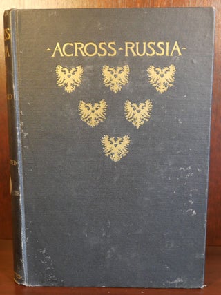 Item #6365 Across Russia From The Baltic to The Danube. Charles Augustus Stoddard
