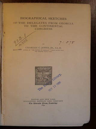 Biographical Sketches of The Delegates From Georgia to The Continental Congress