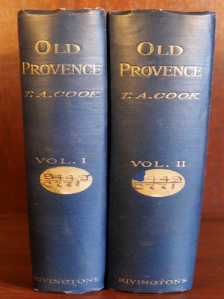 Item #6371 Old Provence in Two Volumes. Theodore Andrea Cook